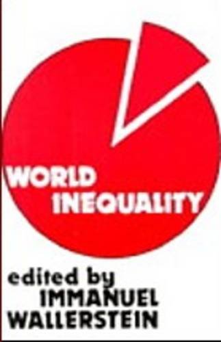 World InequalityImmanuel Wallerstein